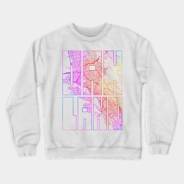 Oakland, California, USA City Map Typography - Colorful Crewneck Sweatshirt by deMAP Studio